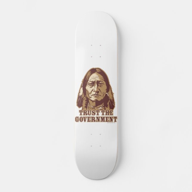 Vertrauen Sie dem Regierungs-Skateboard Skateboard (Vorderseite)