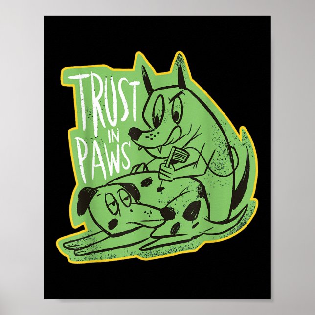 Vertrauen Sie den Paws - zwei Hunde, die einander  Poster (Vorne)
