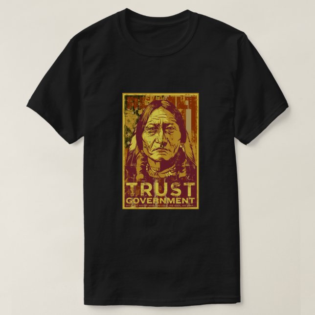 Vertrauen Sie der Regierung, die Bull Angepasst si T-Shirt (Design vorne)