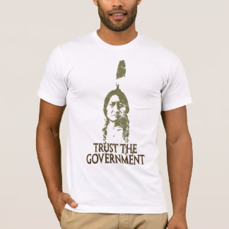 Vertrauen Sie der Regierung T-Shirt