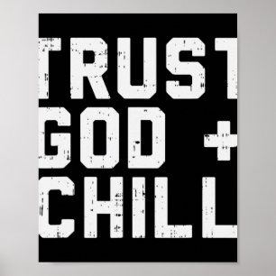 Vertrauen Sie Gott Chill Funny Jesus Faith Religiö Poster