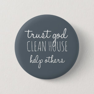 Vertrauen Sie Gott Clean House helfen Andere - Sob Button
