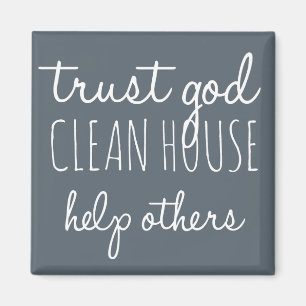 Vertrauen Sie Gott Clean House helfen Andere - Sob Magnet