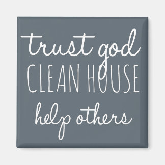 Vertrauen Sie Gott Clean House helfen Andere - Sob Magnet