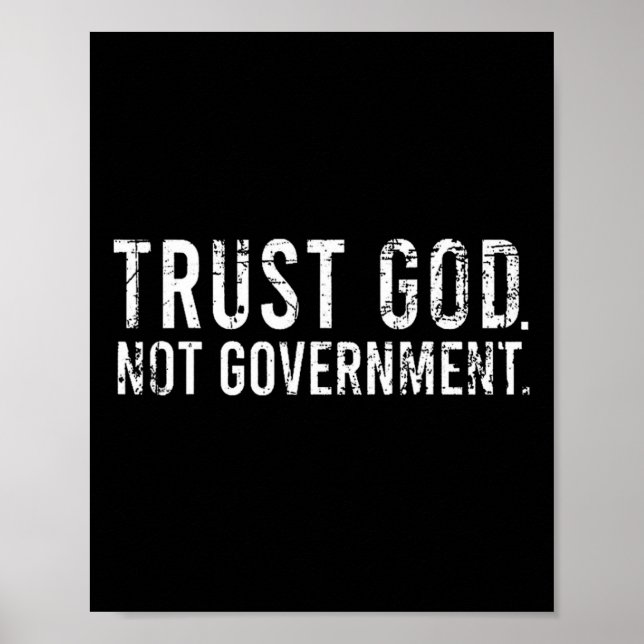 Vertrauen Sie Gott nicht der Regierung Poster (Vorne)