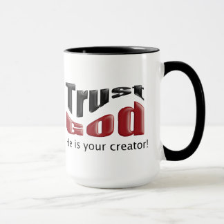Vertrauen Sie Gott Tasse