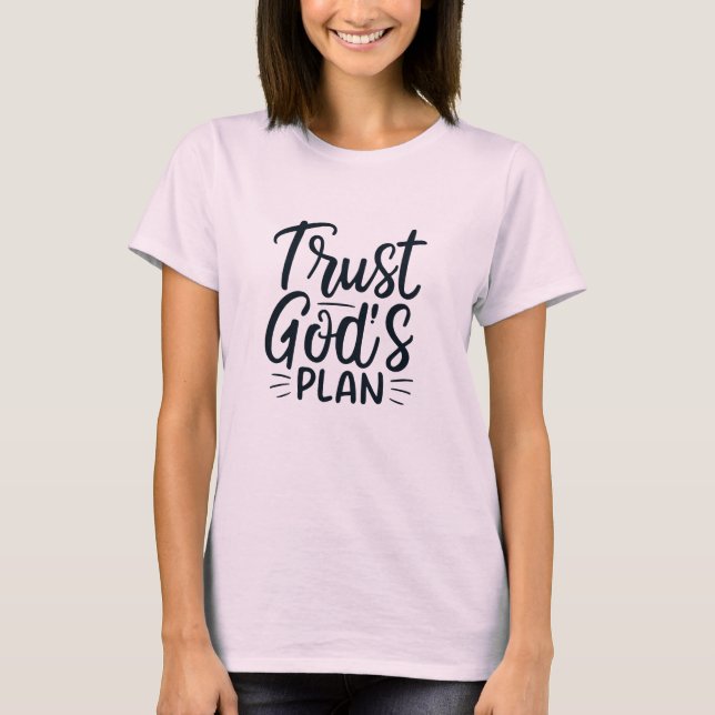 Vertrauen Sie Gottes Plan T - Shirt Design (Vorderseite)
