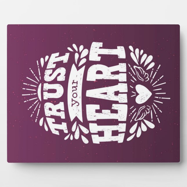 Vertrauen Sie Ihrem Herzen Fotoplatte (Vorderseite)