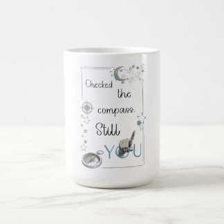 Vertrauen Sie Ihrem inneren Kompass. Selbstfürsorg Kaffeetasse