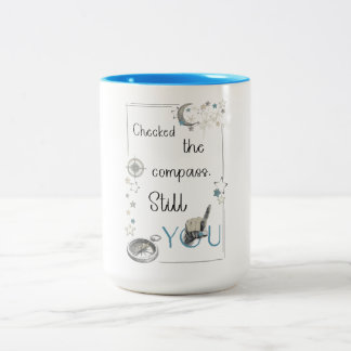 Vertrauen Sie Ihrem inneren Kompass. Selbstfürsorg Zweifarbige Tasse