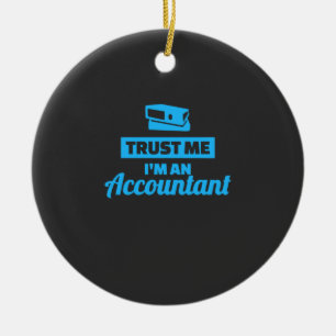 Vertrauen Sie mir, dass ich Buchhalter bin Keramik Ornament