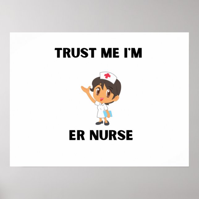 Vertrauen Sie mir, dass ich Krankenschwester bin Poster (Vorne)