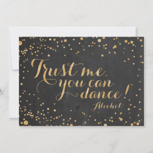 Vertrauen Sie mir, dass Sie tanzen können - Alkoho