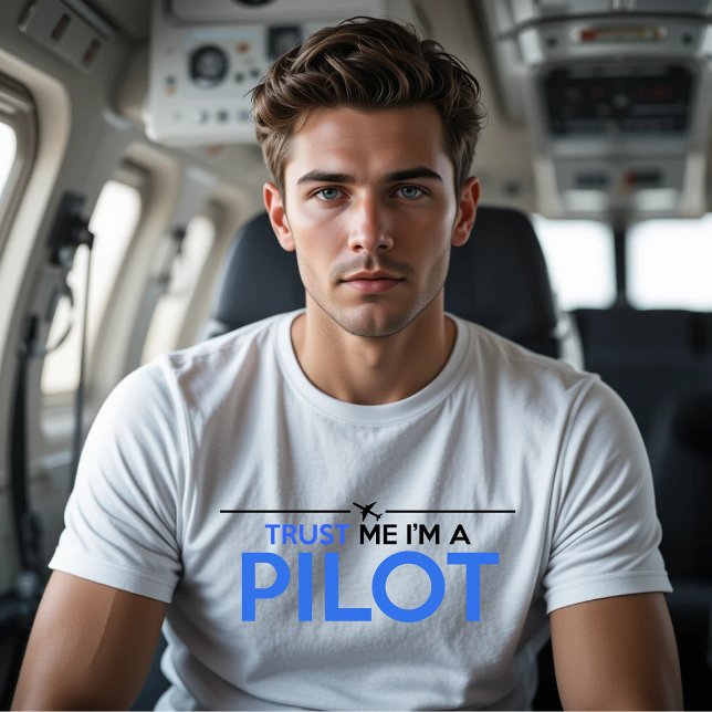 VERTRAUEN SIE MIR, EIN PILOT ZU SEIN T-Shirt (Von Creator hochgeladen)