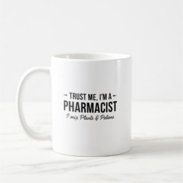 Vertrauen Sie mir, ich bin Apotheker, ich mische P Kaffeetasse