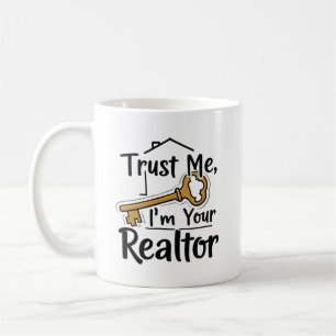 Vertrauen Sie mir, ich bin Ihr Realtor Kaffeetasse