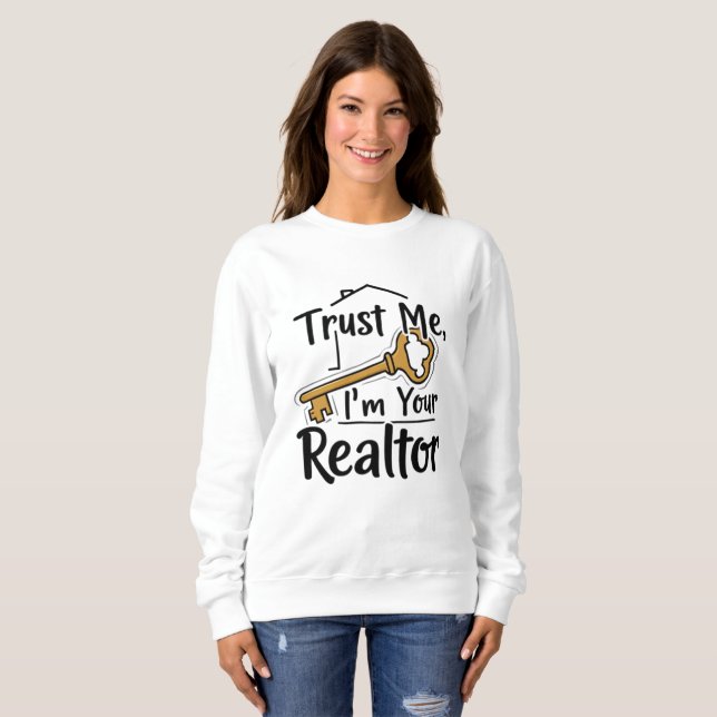 Vertrauen Sie mir, ich bin Ihr Realtor l Real Anwe Sweatshirt (Vorne ganz)