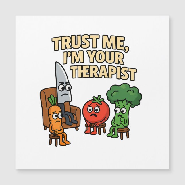 Vertrauen Sie mir, ich bin Ihr Therapeut - Funny C Magnetkarte (Vorderseite)