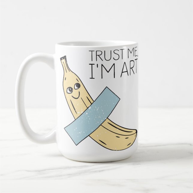 Vertrauen Sie mir, ich bin Kunst, Banane mit Band Kaffeetasse (Links)