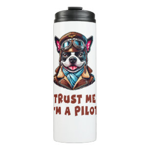 Vertrauen Sie mir, ich bin Pilot Thermosbecher