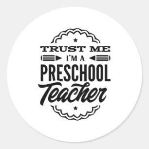 Vertrauen Sie mir, ich bin Preschool-Lehrer Runder Aufkleber