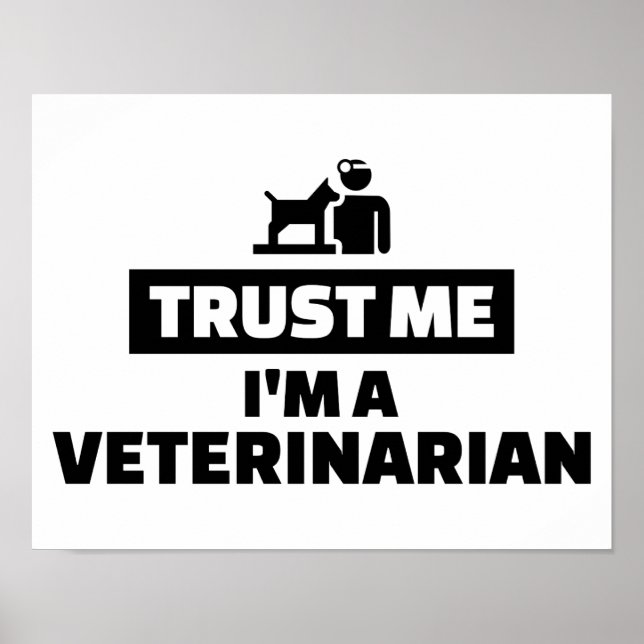 Vertrauen Sie mir, ich bin Tierarzt Poster (Vorne)