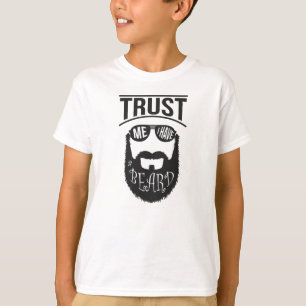Vertrauen Sie mir, ich habe einen Bart T-Shirt
