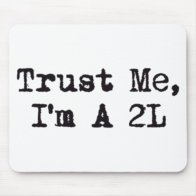 Vertrauen Sie mir, ich sind A 2L Mousepad (Vorne)