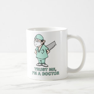 Vertrauen Sie mir, ich sind ein Doktor Kaffeetasse