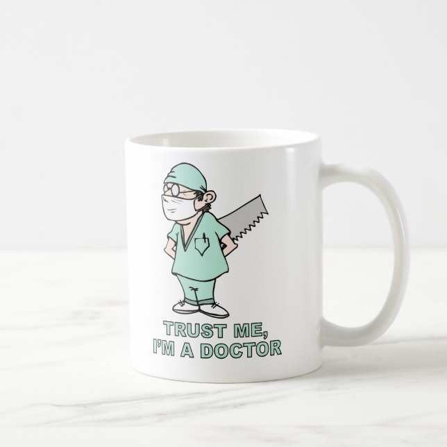 Vertrauen Sie mir, ich sind ein Doktor Kaffeetasse (Rechts)