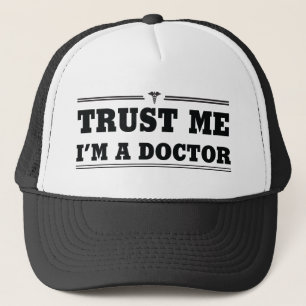 Vertrauen Sie mir, ich sind ein Doktor Truckerkappe