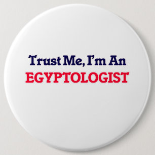 Vertrauen Sie mir, ich sind ein Egyptologist Button