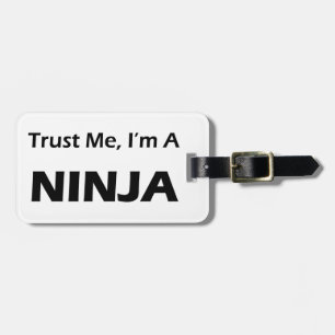 Vertrauen Sie mir, ich sind ein Ninja Gepäckanhänger