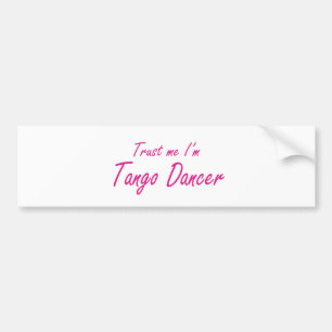 Vertrauen Sie mir, ich sind Tango-Tänzer Autoaufkleber