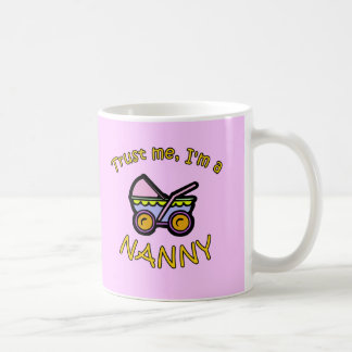 Vertrauen Sie mir Im ein Kindermädchen-Produkte Tasse