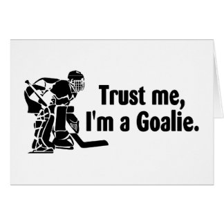 Vertrauen Sie mir Im ein Tormann (Hockey)