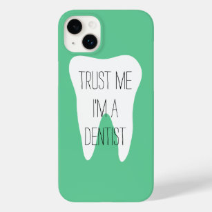 Vertrauen Sie mir im Zahnarzt iPhone 14 plus Fall Case-Mate iPhone Hülle