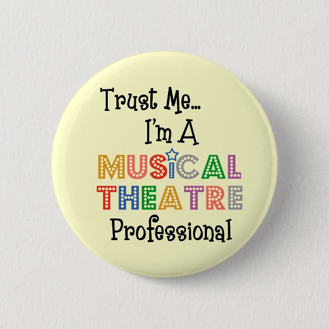Vertrauen Sie mir… musikalisches Theater-Proknopf Button (Vorderseite)