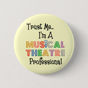 Vertrauen Sie mir… musikalisches Theater-Proknopf Button