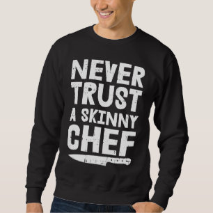 Vertrauen Sie niemals auf ein hässliches Koch-Moti Sweatshirt