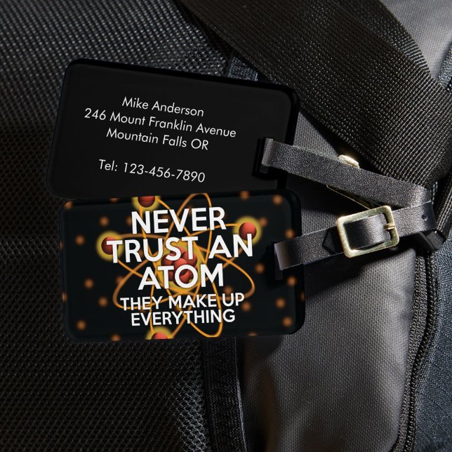 VERTRAUEN SIE NIEMALS EINEN ATOM Science Joke Gepäckanhänger (NEVER TRUST AN ATOM Science Joke Luggage Tag)