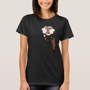 Vertrauen Sie niemandem, der vorsichtig die Grafik T-Shirt