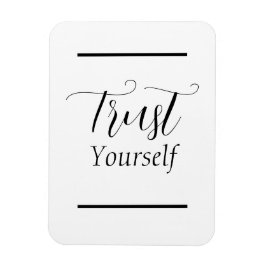 "Vertrauen Sie sich selbst" - Phrase Black Letters Magnet