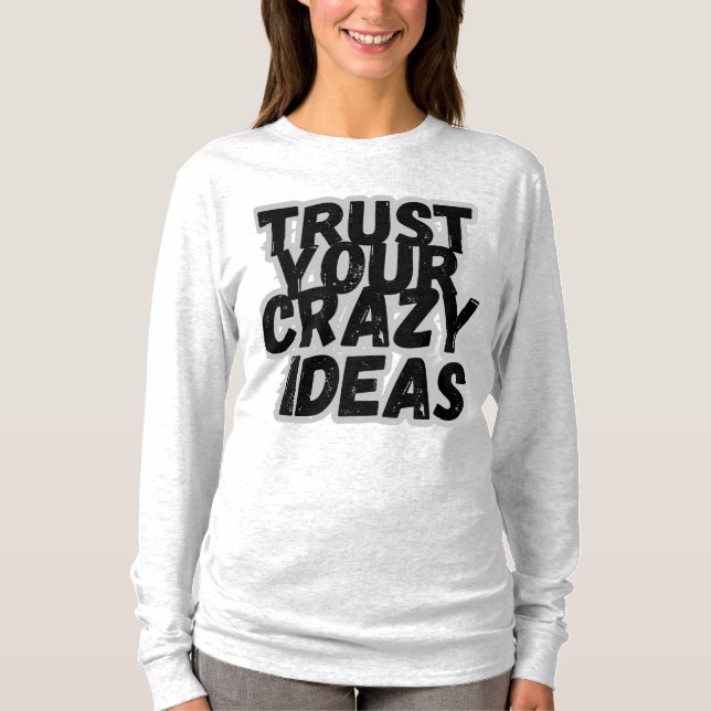 Vertrauen Sie sich selbst T - Shirt (Vorderseite)