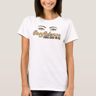 Vertrauen sieht gut aus T-Shirt