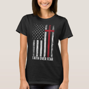 Vertrauen über Angst US Flag Christliches Kreuz T-Shirt