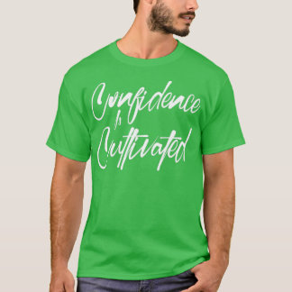 Vertrauen wird Inspiriert Zitat über Lif T-Shirt