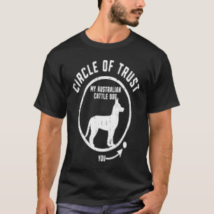 Vertrauenskreis Mein Australian Cattle Dog kelpie T-Shirt