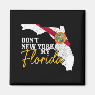 Verunstalte nicht mein Florida mit New York Lustig Magnet