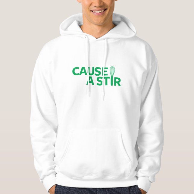 Verursachen Sie einen Stir Hoodie (Vorderseite)